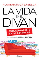 Papel VIDA EN EL DIVAN PSICOANALISIS DE LO COTIDIANO [CON PROLOGO DE CARLOS QUIROGA]