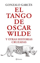 Papel TANGO DE OSCAR WILDE Y OTRAS HISTORIAS CRUZADAS
