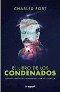 Papel LIBRO DE LOS CONDENADOS HECHOS MALDITOS IGNORADOS POR LA CIENCIA