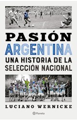 Papel PASION ARGENTINA UNA HISTORIA DE LA SELECCION NACIONAL