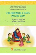 Papel CELEBREMOS A JESUS PAN DE VIDA APORTES PARA LAS MISAS C ON NIÑOS (CICLO A)