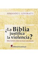 Papel BIBLIA JUSTIFICA LA VIOLENCIA UNA LECTURA CLAVE DE JOSU  E Y LOS JUECES
