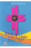 Papel VIVIR CON CRISTO FORMACION CRISTIANA PARA JOVENES Y ADULTOS (RUSTICA)