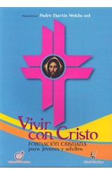 Papel VIVIR CON CRISTO FORMACION CRISTIANA PARA JOVENES Y ADULTOS (RUSTICA)