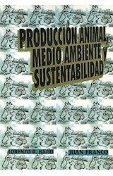 Papel PRODUCCION ANIMAL MEDIO AMBIENTE Y SUSTENTABILIDAD