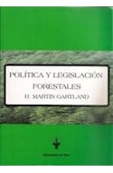 Papel POLITICA Y LEGISLACION FORESTALES (RUSTICA)