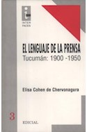 Papel LENGUAJE DE LA PRENSA EL TUCUMAN 1900-1950