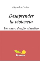 Papel DESAPRENDER LA VIOLENCIA UN NUEVO DESAFIO EDUCATIVO