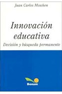 Papel INNOVACION EDUCATIVA DECISION Y BUSQUEDA PERMANENTE