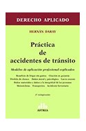 Papel PRACTICA DE ACCIDENTES DE TRANSITO MODELOS DE APLICACION PROFESIONAL EXPLICADOS (3 REIMPRECION)