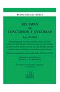 Papel REGIMEN DE CONCURSOS Y QUIEBRAS LEY 24522 (16 EDICION A  CTUALIZADA Y AMPLIADA) (2 REIMPRESION)