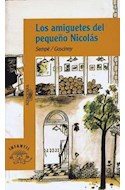 Papel AMIGUETES DEL PEQUEÑO NICOLAS (SERIE NARANJA) (10 AÑOS)