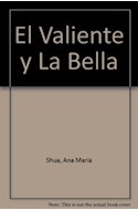 Papel VALIENTE Y LA BELLA CUENTOS DE AMOR Y AVENTURA (SERIE N ARANJA) (10 AÑOS)ARANJA) (10 A#OS)