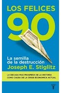 Papel FELICES 90 LA SEMILLA DE LA DESTRUCCION