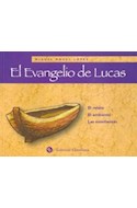 Papel EVANGELIO DE LUCAS EL RELATO EL AMBIENTE LAS ENSEÑANZAS
