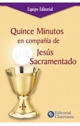 Papel QUINCE MINUTOS EN COMPAÑIA DE JESUS SACRAMENTADO (BOLSILLO)