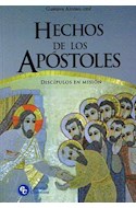 Papel HECHOS DE LOS APOSTOLES DISCIPULOS EN MISION (BIBLIA Y  PASTORAL)