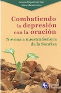 Papel COMBATIENDO LA DEPRESION CON LA ORACION NOVENA A NUESTRA SEÑORA DE LA SONRISA (BOLSILLO)