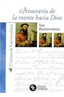 Papel ITINERARIO DE LA MENTE HACIA DIOS (COLECCION CLASICOS DE ESPIRITUALIDAD) (BOLSILLO)