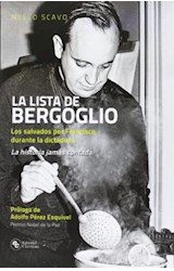 Papel LISTA DE BERGOGLIO LOS SALVADOS POR FRANCISCO DURANTE LA DICTADURA LA HISTORIA NO CONTADA (RUSTICO)