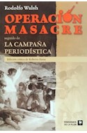 Papel OPERACION MASACRE - CAMPAÑA PERIODISTICA