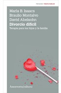 Papel DIVORCIO DIFICIL (COLECCION PSICOLOGIA / TERAPIA FAMILIAR) (2 EDICION 2009)