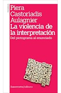 Papel VIOLENCIA DE LA INTERPRETACION DEL PICTOGRAMA AL ENUNCIADO (COLECCION PSICOANALISIS)