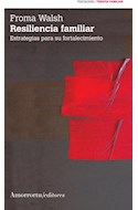 Papel RESILIENCIA FAMILIAR ESTRATEGIAS PARA SU FORTALECIMIENTO (PSICOLOGIA TERAPIA FAMILIAR) (EDICION 2011