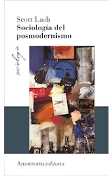 Papel SOCIOLOGIA DEL POSMODERNISMO (COLECCION SOCIOLOGIA) (2 EDICION 2007)