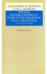 Papel SISTEMA SOCIOECONOMICO Y ESTRUCTURA REGIONAL EN LA ARGENTINA (NUEVA EDICION ACTUALIZADA)