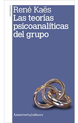 Papel TEORIAS PSICOANALITICAS DEL GRUPO (COLECCION PSICOANALISIS) (EDICION 2012)