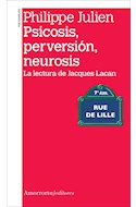 Papel PSICOSIS PERVERSION NEUROSIS LA LECTURA DE JACQUES LACAN (COLECCION PSICOANALISIS)