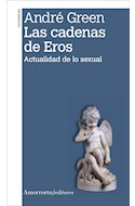 Papel CADENAS DE EROS ACTUALIDAD DE LO SEXUAL (PSICOANALISIS) (2 EDICION 2012)