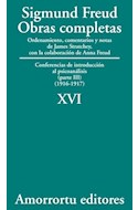 Papel OBRAS COMPLETAS 16 (1916-1917) CONFERENCIAS DE INTRODUCCION AL PSICOANALISIS (PARTE III) (1916-1917)