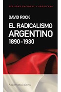 Papel RADICALISMO ARGENTINO 1890-1930 (COLECCION REALIDAD NACIONAL Y AMERICANA)