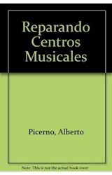 Papel REPARANDO CENTROS MUSICALES GUIA PRACTICA ILUSTRADA PAR