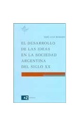 Papel DESARROLLO DE LAS IDEAS EN LA SOCOCIEDAD ARGENTINA SIGLO XX
