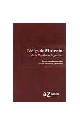 Papel CODIGO DE MINERIA DE LA REPUBLICA ARGENTINA (RUSTICA)