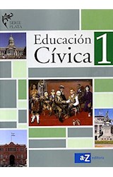 Papel EDUCACION CIVICA 1 A Z SERIE PLATA N/E
