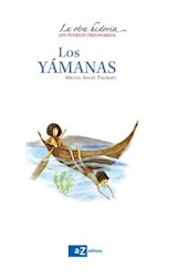 Papel YAMANAS (COLECCION LA OTRA HISTORIA LOS PUEBLOS ORIGINARIOS)