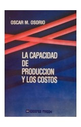 Papel CAPACIDAD DE PRODUCCION Y LOS COSTOS LA