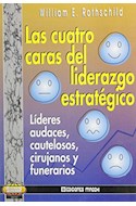 Papel CUATRO CARAS DEL LIDERAZGO ESTRATEGICO (COLECCION BUSINESS LEADERS)