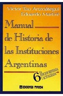 Papel MANUAL DE HISTORIA DE LAS INSTITUCIONES ARGENTINAS [6