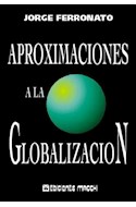 Papel APROXIMACIONES A LA GLOBALIZACION [2/EDICION ACTUALIZAD