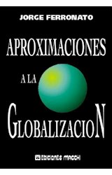 Papel APROXIMACIONES A LA GLOBALIZACION [2/EDICION ACTUALIZAD