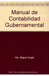 Papel MANUAL DE CONTABILIDAD GUBERNAMENTAL [4 EDICION ACTUALIZADA]