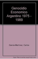 Papel GENOCIDIO ECONOMICO ARGENTINO 1975-1989 EL ROL DE LA TE