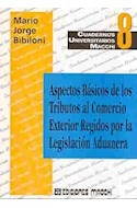Papel ASPECTOS BASICOS DE LOS TRIBUTOS AL COMERCIO EXTERIOR