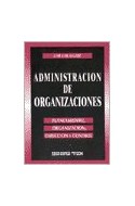 Papel ADMINISTRACION DE ORGANIZACIONES PLANEAMIENTO ORGANIZACION DIRECCION Y CONTROL