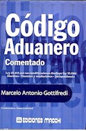 Papel CODIGO ADUANERO COMENTADO (LEY 22415 CON SUS MODIFICACI  ONES) (RUSTICO)